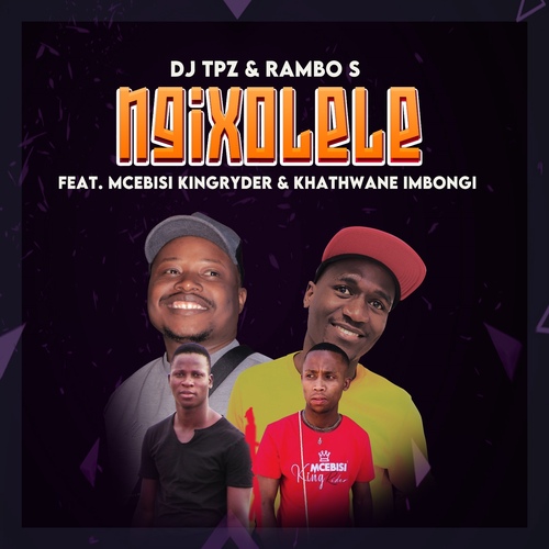 DJ Tpz & Rambo S - Ngixolele