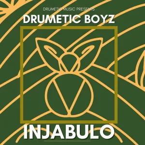 Drumetic Boyz – Injabulo