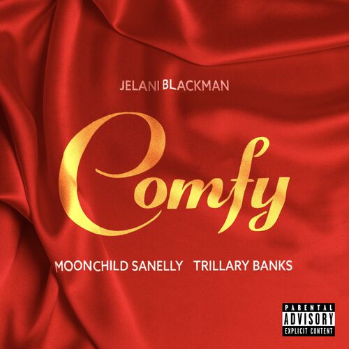 Jelani Blackman - Comfy