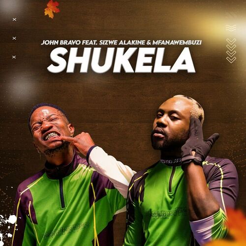 John Bravo – Shukela