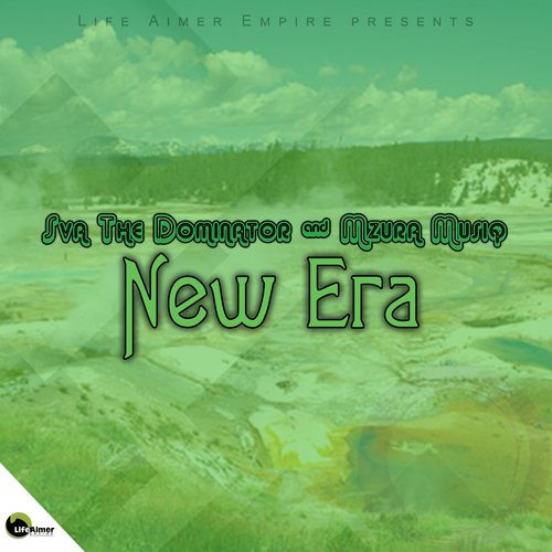 Sva The Dominator & Mzura Musiq - New Era