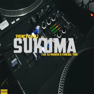 Prince Da DJ & TNK MusiQ – Sukuma