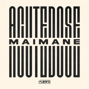 Acutedose – Maimane EP