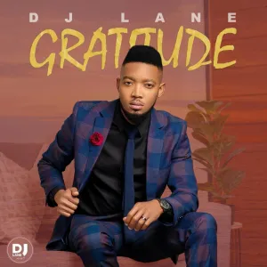 DJ Lane – Gratitude (Album)