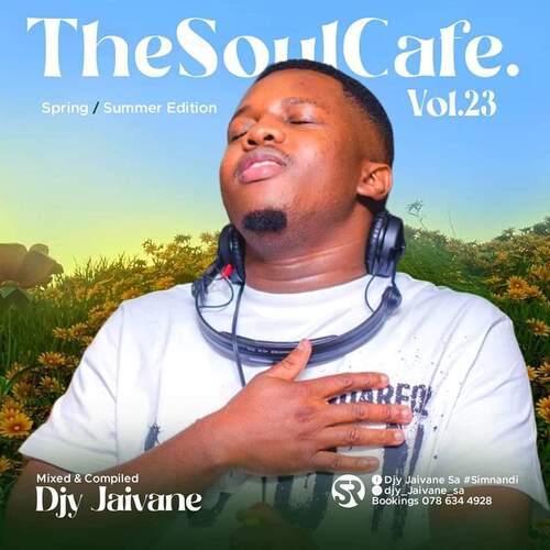 DJ Jaivane – TheSoulCafe Vol. 23 Mix (Spring & Summer Edition)