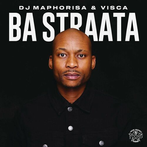 DJ Maphorisa & Visca - Ba Straata