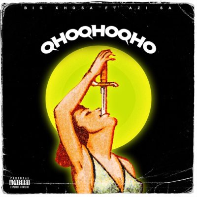 Big Xhosa – Qhoqhoqho