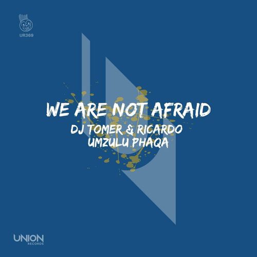 DJ Tomer & Ricardo - We Are Not Afraid