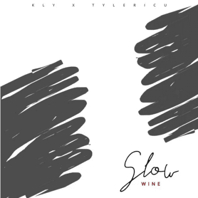 KLY & Tyler ICU – Slow Wine