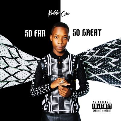 Kiddo CSA – So Far, So Great EP