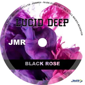 Lucid Deep – Black Rose EP Mp3 Download | Mzanzi Tunes