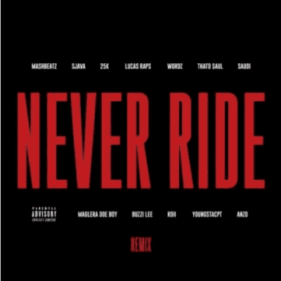 MashBeatz – Never Ride (Remix)