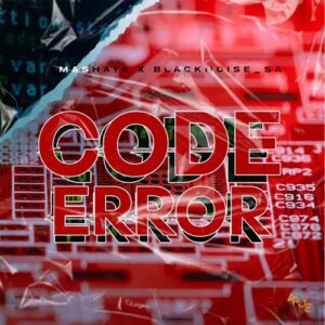 Mashaya – Code Error