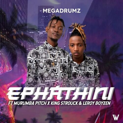 Megadrumz - Ephathini