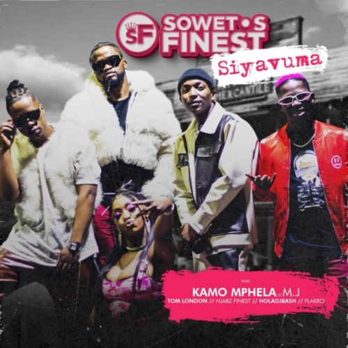 Soweto’s Finest – Siyavuma (Re-Up)