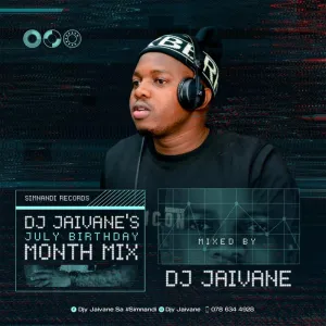 DJ Jaivane – July Birthday Mix 2022 (Album)