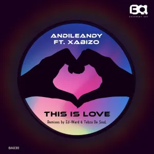 AndileAndy – This Is Love (Ed-Ward Remix)