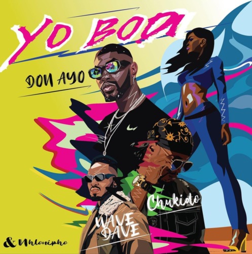 Don Ayo, Nhlonipho & Chukido – Yo Bodi