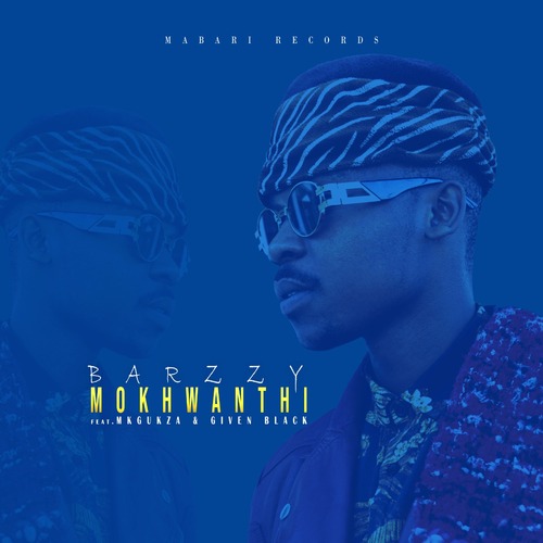 Barzzy - Mokhwanthi
