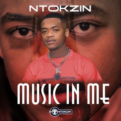 Ntokzin – Music In Me EP