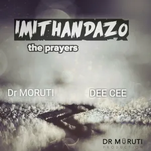 Dr Moruti & Dee Cee – The Prayers EP