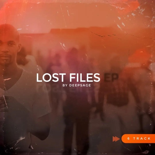 DeepSage – Lost Files EP