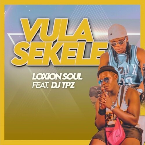 Loxion Soul - Vula Sekele