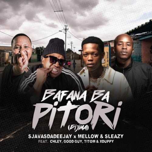 SjavasDaDeejay, Mellow & Sleazy – Bafana Ba Pitori