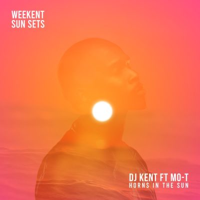 DJ Kent – Horns In The Sun