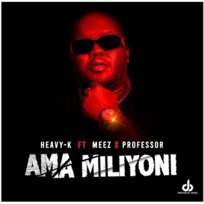 Heavy K – Ama Miliyoni