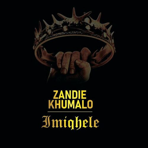 Zandie Khumalo – Imiqhele