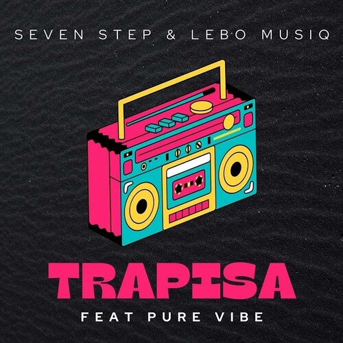 Seven Step & Lebo Musiq - Trapisa