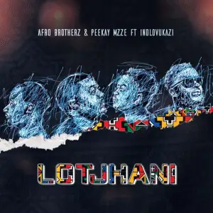 Afro Brotherz – Lotjhani