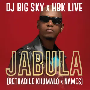 DJ Big Sky, Rethabile Khumalo & HBK LIVE – JABULA