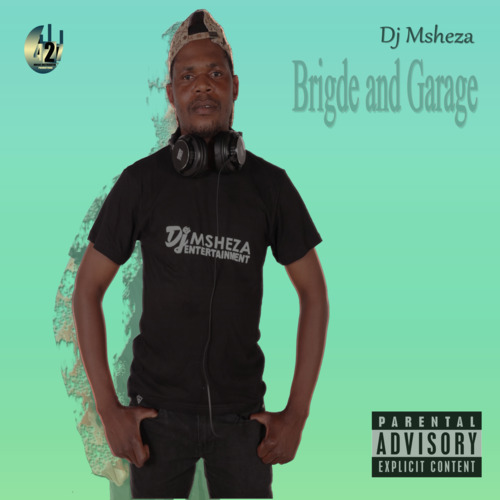 DJ Msheza - Bridge & Garage EP