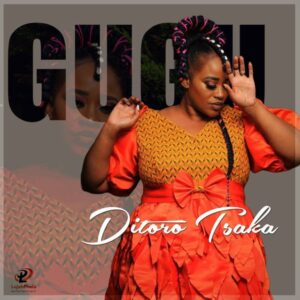 Gugu & T-Man SA – Ditoro Tsaka