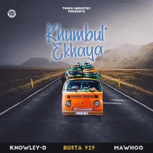 Knowley-D – Khumbul’ Ekhaya