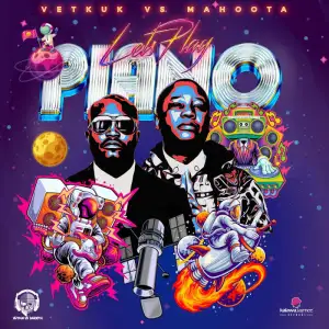 Vetkuk & Mahoota – Let’s Play Piano (Album)