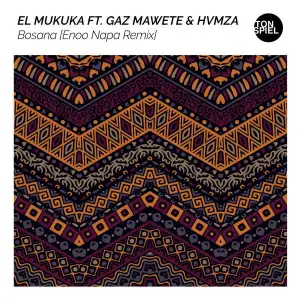 El Mukuka, Gaz Mawete & Hvmza – Bosana (Enoo Napa Remix)