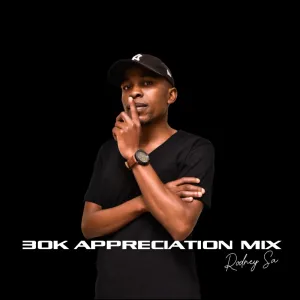 Rodney SA – 30K Appreciation Mix