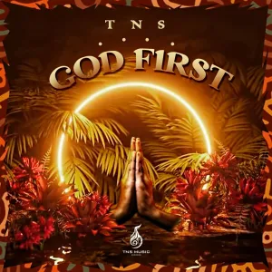 TNS – God First EP