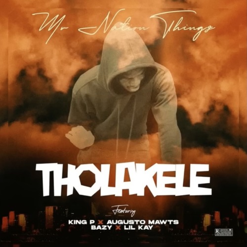 MrNationThingz – Tholakele