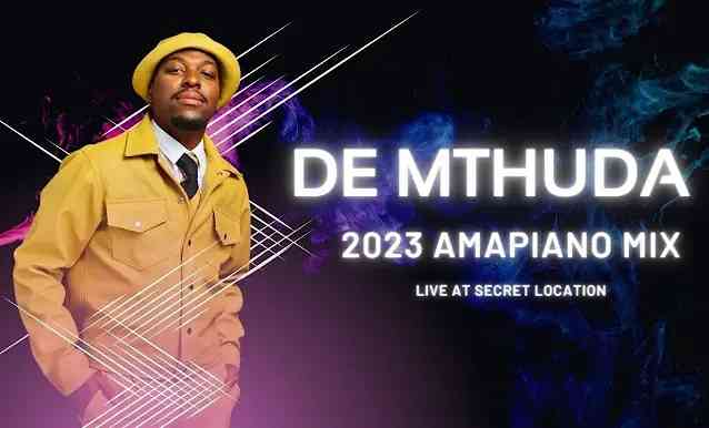 De Mthuda – Secret Location (Exclusive Amapiano Mix)