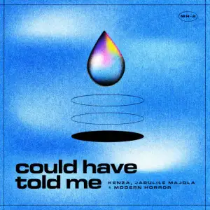 Kenza, Jabulile Majola & Modern Horror – could have told me EP