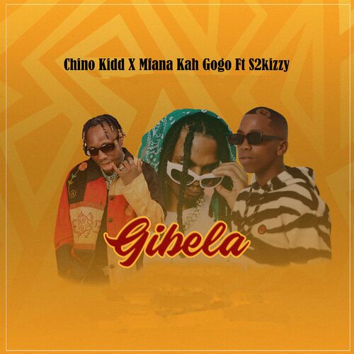 Chino Kidd & Mfana Kah Gogo - Gibela