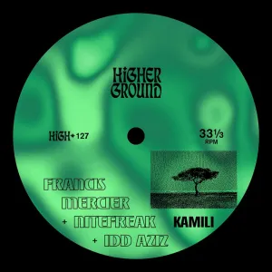 Francis Mercier, Nitefreak & Idd Aziz – Kamili