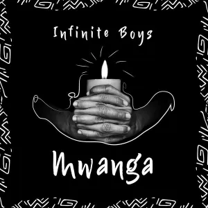 Infinite Boys – Mwanga EP