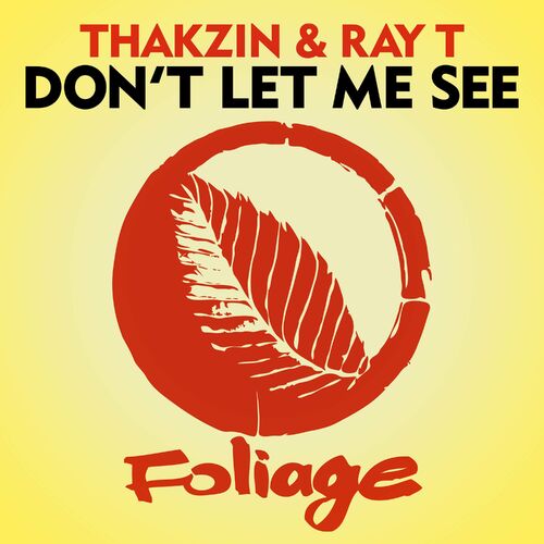 Thakzin - Don’t Let Me See