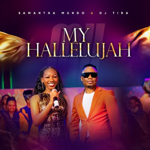 Samantha Mundo & DJ Tira – My Hallelujah