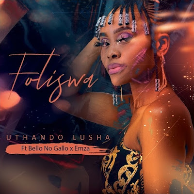 Foliswa - Uthando Lusha